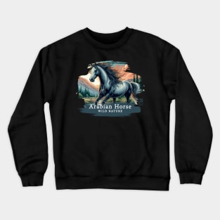 Arabian Horse - WILD NATURE - HORSE -3 Crewneck Sweatshirt